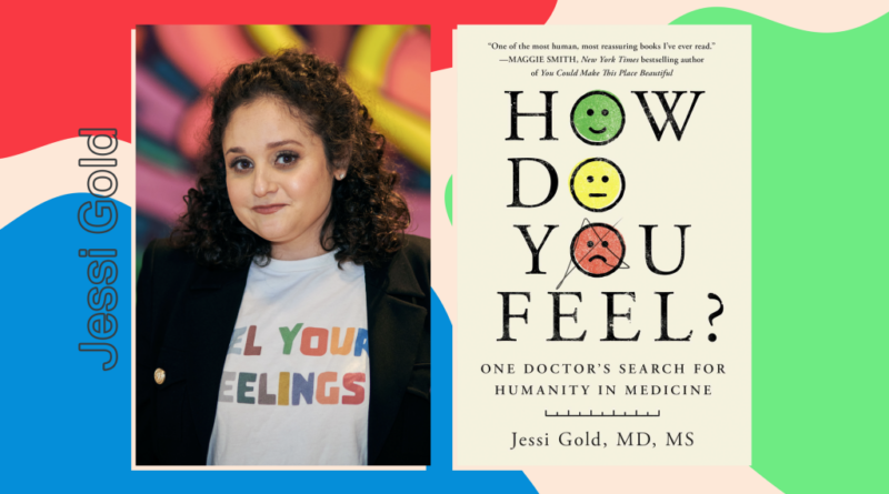 A Life of Books: Jessi Gold, author of How Do You Feel?